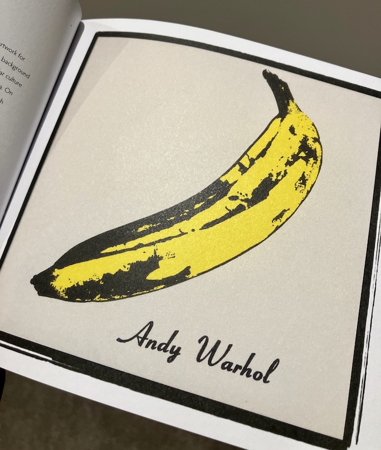 Andy Warhol's famous 'banana' pop artwork for The Velvet Underground | By Kerwin